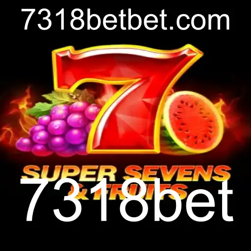 Descobrindo as Emoções do Jogo 7SuperSevensFruits em 7318bet